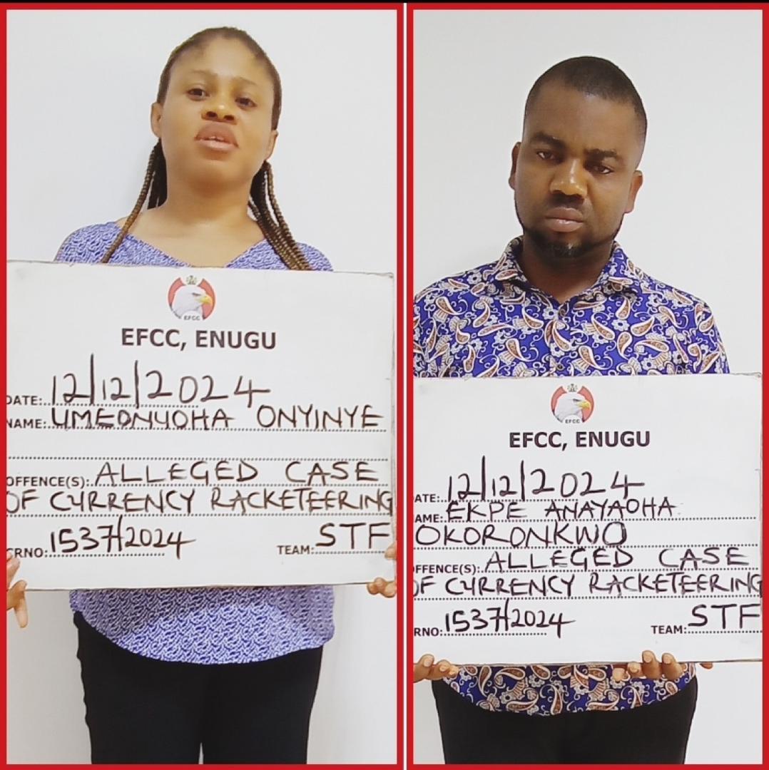 EFCC arraigns Ekpe Anayaoha Okoronkwo and Umeonuoha Onyinye for alleged currency racketeering in Enugu