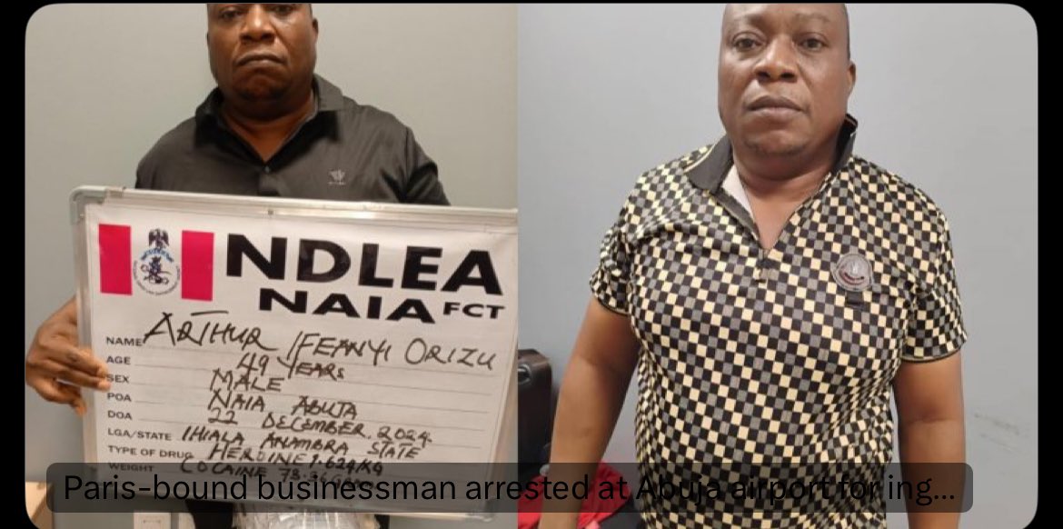 NDLEA nab Orizu Ifeanyi, 48-year old drug kingpin with 74 wraps of heroine and cocaine at Abuja airport