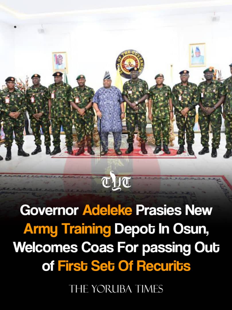GOVERNOR ADELEKE COMMENDS ESTABLISHMENT OF ARMY TRAINING DEPOT IN OSUN, WELCOMES COAS FOR PASSING OUT OF FIRST SET OF RECRUITS
