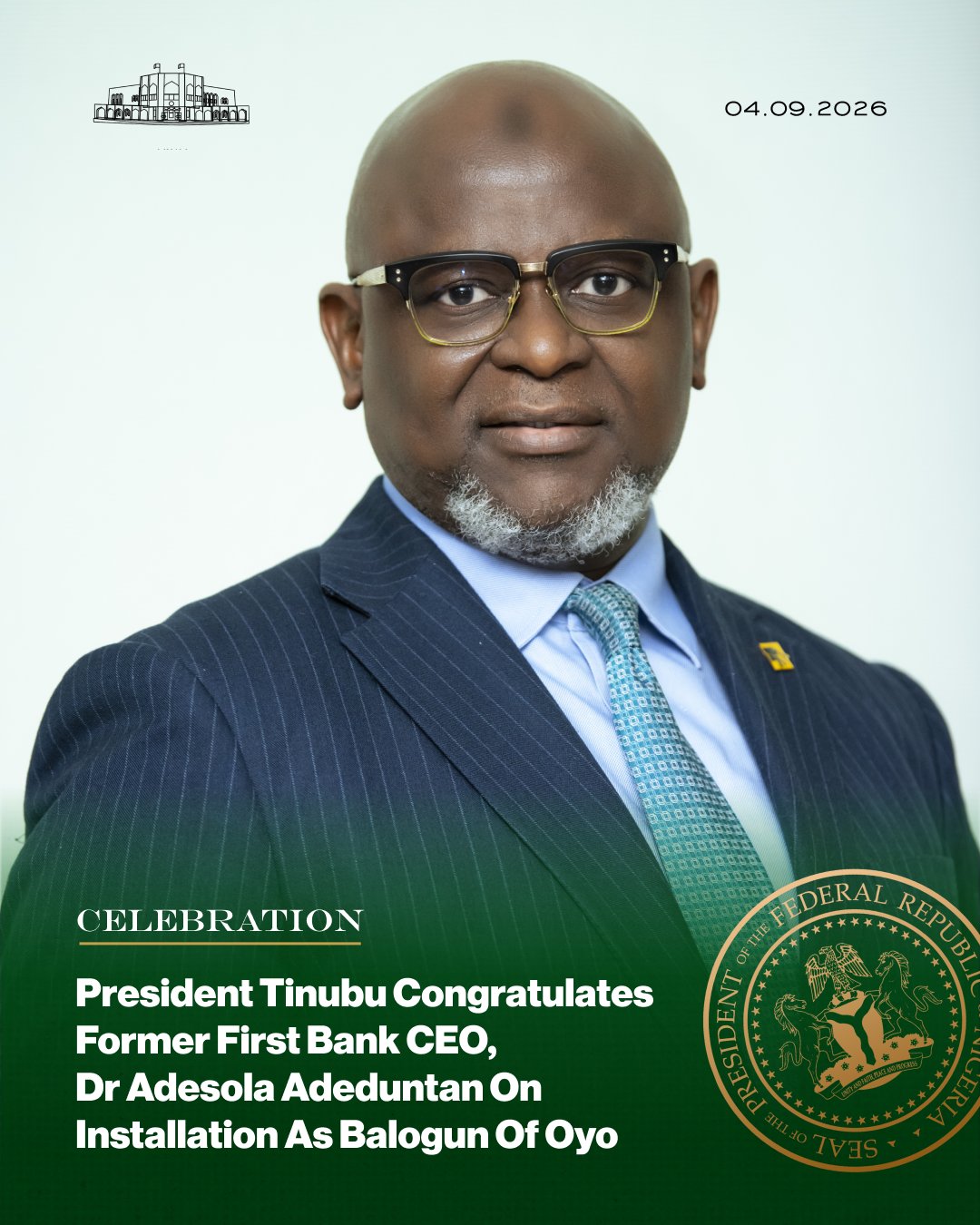Tinubu Congratulates Former FirstBank CEO, Dr. Adesola Adeduntan, on Installation as Balogun of Oyo